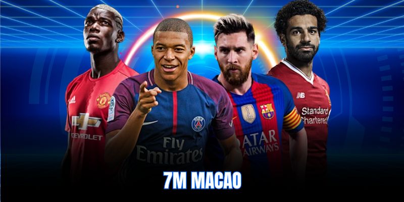 7m macao