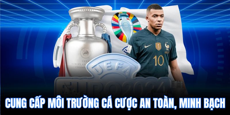 Cung cấp môi trường cá cược an toàn, minh bạch và đa dạng sản phẩm.