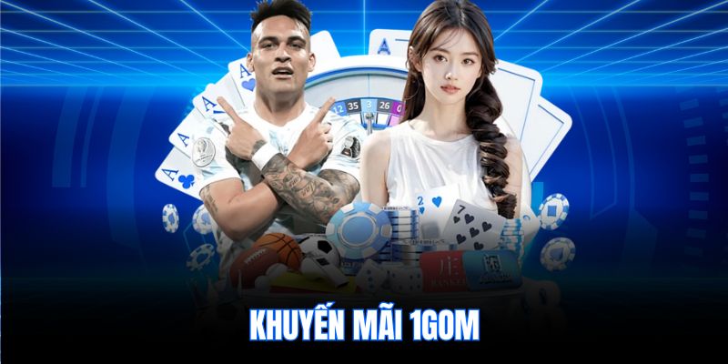 Khuyến mãi 1gom