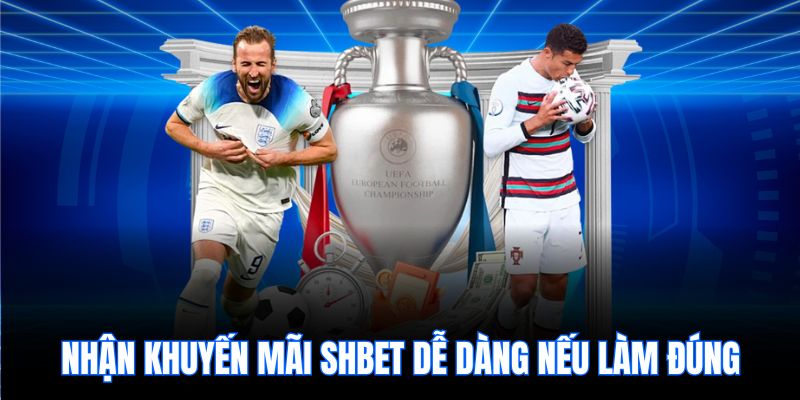 Nhận khuyến mãi SHBet dễ dàng nếu làm đúng