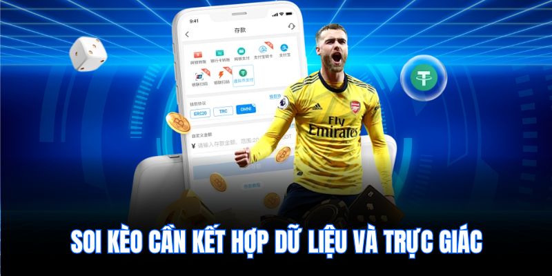 Soi kèo cần kết hợp dữ liệu và trực giác