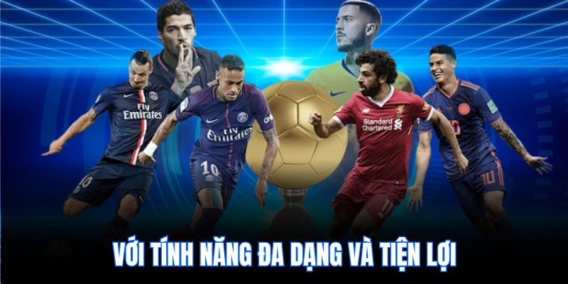với tính năng đa dạng và tiện lợi